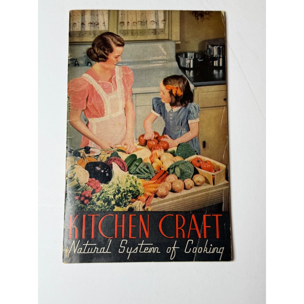 Vintage Kitchen Craft Natural System of Cooking Recipe Booklet Mid-Century Guide